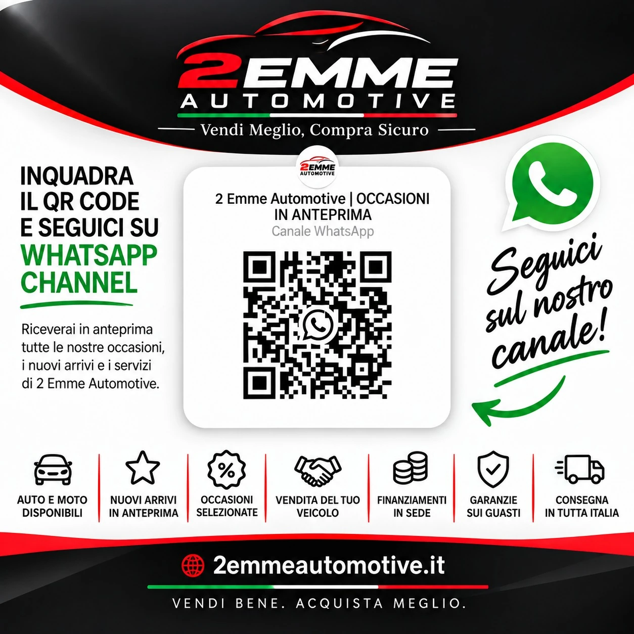 Inquadra il QR code e seguici sul canale WhatsApp di 2 Emme Automotive